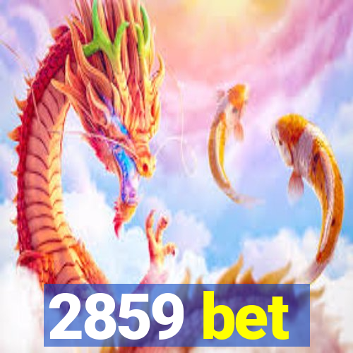 2859 bet